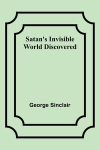 Produktbild: Satan's Invisible World Discovered