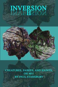 Produktbild: Inversion II - Creatures, Fairies, and Haints, Oh My!