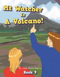 Produktbild: Mt Watcher Is A Volcano!
