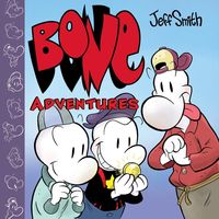 Produktbild: Smith, J: Bone Adventures: A Graphic Novel