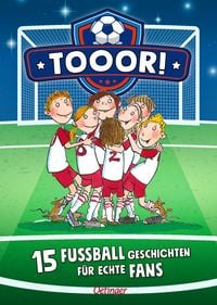 Produktbild Tooor! 15 Fußballgeschichten für echte Fans
