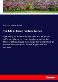 Produktbild: The Life of Baron Frederic Trenck