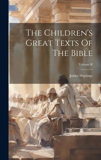 Produktbild: The Children's Great Texts Of The Bible; Volume II