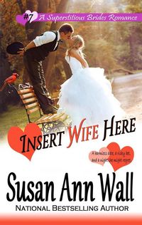 Produktbild: Insert Wife Here (Superstitious Brides, #7)
