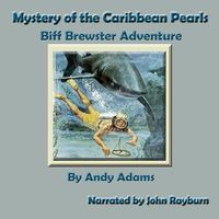 Bild vom Artikel Mystery of the Caribbean Pearls: Biff Brewster Adventure vom Autor Andy Adams