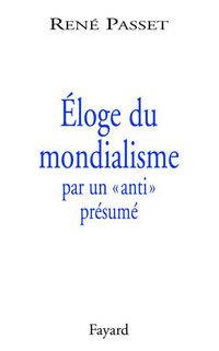 Produktbild: &Eacute;loge du mondialisme par un &laquo;anti&raquo; pr&eacute;sum&eacute;