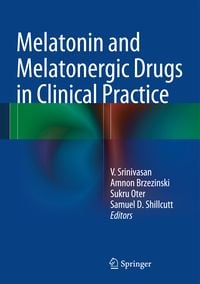 Produktbild: Melatonin and Melatonergic Drugs in Clinical Practice