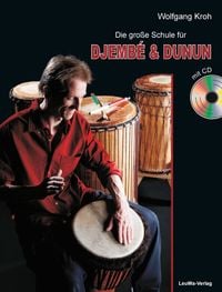 Produktbild: Die gro&szlig;e Schule f&uuml;r DJEMB&Eacute; & DUNUN mit CD