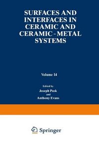 Produktbild: Surfaces and Interfaces in Ceramic and Ceramic - Metal Systems