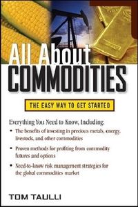 Bild vom Artikel All about Commodities vom Autor Tom Taulli