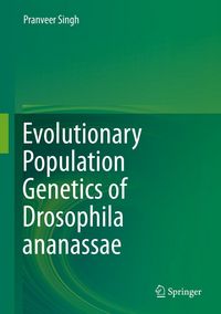 Produktbild: Evolutionary Population Genetics of Drosophila ananassae