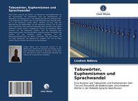 Produktbild: Tabuw&ouml;rter, Euphemismen und Sprachwandel
