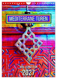 Produktbild: Mediterrane T&uuml;ren (Wandkalender 2027 DIN A4 hoch), CALVENDO Monatskalender