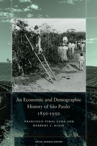 Produktbild: An Economic and Demographic History of S&atilde;o Paulo, 1850-1950