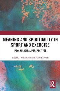 Produktbild: Meaning and Spirituality in Sport and Exercise