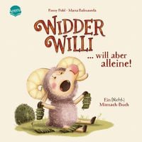 Produktbild: Widder Willi will aber alleine! Ein (Nicht-)Mitmach-Buch
