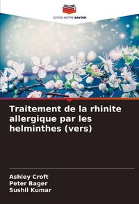 Produktbild: Traitement de la rhinite allergique par les helminthes (vers)