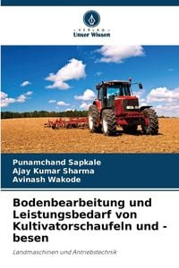 Produktbild: Bodenbearbeitung und Leistungsbedarf von Kultivatorschaufeln und -besen