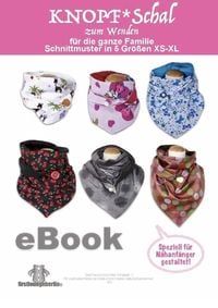Produktbild: KNOPF*Schal auch zum Wenden in 5 Gr&ouml;&szlig;en f&uuml;r die ganze Familie - Schnittmuster & N&auml;hanleitung von firstloungeberlin