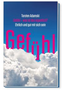 Produktbild: Gef&uuml;hl &ndash; was ist das eigentlich?