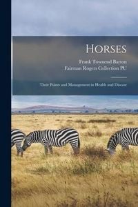 Produktbild: Horses: Their Points and Management in Health and Disease