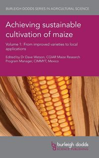 Produktbild: Achieving sustainable cultivation of maize Volume 1
