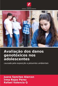 Produktbild: Avalia&ccedil;&atilde;o dos danos genot&oacute;xicos nos adolescentes