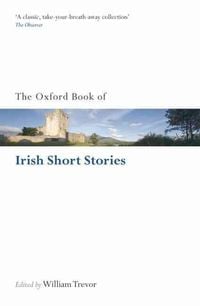 Bild vom Artikel The Oxford Book of Irish Short Stories vom Autor William Trevor