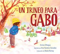 Produktbild: Un Trineo Para Gabo (a Sled for Gabo)