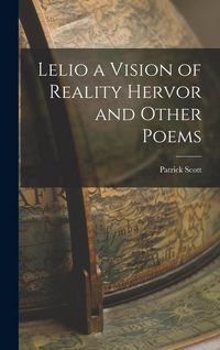 Produktbild: Lelio a Vision of Reality Hervor and Other Poems