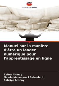 Produktbild: Manuel sur la mani&egrave;re d'&ecirc;tre un leader num&eacute;rique pour l'apprentissage en ligne