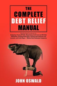 Produktbild: The Complete Debt Relief Manual
