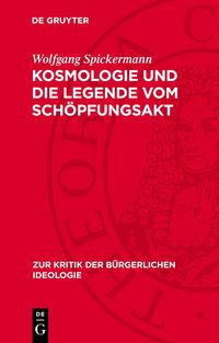 Produktbild: Kosmologie und die Legende vom Sch&ouml;pfungsakt
