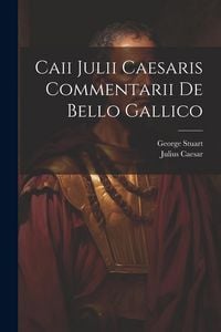 Produktbild: Caii Julii Caesaris Commentarii De Bello Gallico