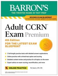 Produktbild: Adult Ccrn Exam Premium, Fourth Edition: Study Guide for the Latest Exam Blueprint, Includes 3 Practice Tests, Comprehensive Review, and Online Study