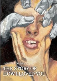 Produktbild: The Story of How I Loved You