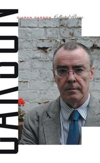 Produktbild: Collected Poems Ciaran Carson
