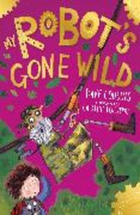Produktbild: Cousins, D: My Robot's Gone Wild