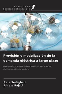 Produktbild: Previsi&oacute;n y modelizaci&oacute;n de la demanda el&eacute;ctrica a largo plazo