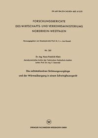 Produktbild: Die nichtstation&auml;ren Str&ouml;mungsvorg&auml;nge und der W&auml;rme&uuml;bergang in einem Schwingfeuerger&auml;t