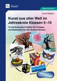 Produktbild: Kunst aus aller Welt im Jahreskreis Klassen 5-10