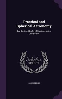 Produktbild: Practical and Spherical Astronomy