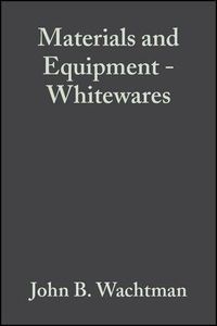 Produktbild: Materials and Equipment - Whitewares, Volume 17, Issue 1