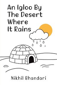Produktbild: An Igloo by the Desert Where It Rains