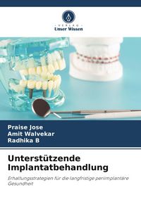 Produktbild: Unterst&uuml;tzende Implantatbehandlung