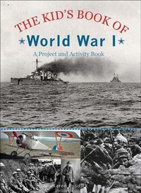 Produktbild: The Kid's Book of World War I: A Project and Activity Book