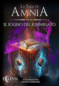 Produktbild: La Saga di Amnia - Vol.1: Il Sogno del Rinnegato