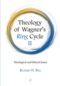 Produktbild: Theology of Wagner's Ring Cycle II