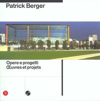 Produktbild: Patrick Berger - oeuvres et projets