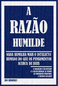 Produktbild: A Raz&atilde;o Humilde
